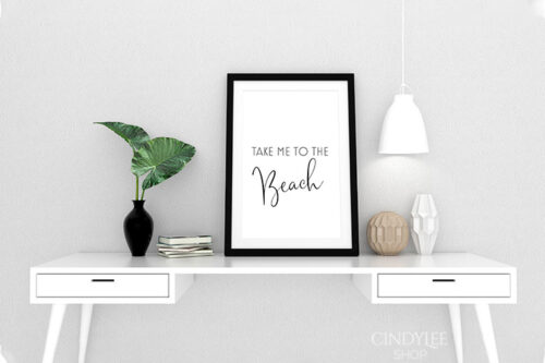 Take Me To The Beach - Printable Wall Art Decor